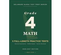 Smart Stars DeSSA Delaware Grade 4 Math: 5 Practice Tests with Detailed Answer Explanations (Smart Stars Delaware DeSSA)