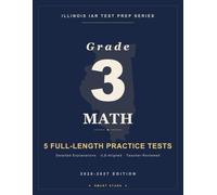 Smart Stars IAR Illinois Grade 3 Math: 5 Practice Tests with Detailed Answer Explanations