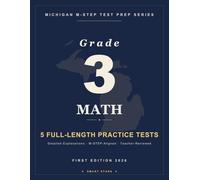 Smart Stars M-STEP Michigan Grade 3 Math: 5 Full-Length Practice Tests with Answer Explanations (Smart Stars Michigan M-STEP)