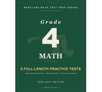 Smart Stars MCAP Maryland Grade 4 Math: 5 Practice Tests with Detailed Answer Explanations (Smart Stars Maryland MCAP)