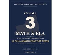Smart Stars New York State Grade 3 Math and English Language Arts: 10 Practice Tests (5 Math + 5 ELA) with Detailed Answer Explanations (New York State Test (NYST) Prep)