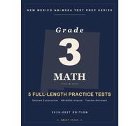 Smart Stars NM-MSSA Grade 3 Math: 5 Practice Tests with Detailed Answer Explanations (Smart Stars New Mexico NM-MSSA)