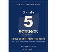 Smart Stars OST Ohio Grade 5 Science: 5 Full-Length Practice Tests with Detailed Answer Explanations | Ohio's State Tests Grade 5 Science Prep (Smart Stars Ohio OST)