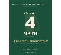 Smart Stars RICAS Rhode Island Grade 4 Math: 5 Practice Tests with Detailed Answer Explanations (Smart Stars Rhode Island RICAS)