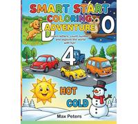 Smart Start Coloring Adventure: Learn letters, count numbers, and explore the world with fun!