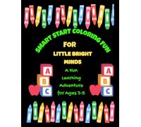 Smart Start Coloring Fun: Little Bright Minds