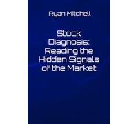 Smart Stock Investing: Stories & Stock Diagnosis for the Everyday Investor