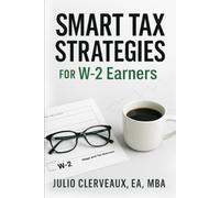Smart Tax Strategies for W-2 Earners