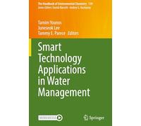 Smart Technology Applications in Water Management: 139 (The Handbook of Environmental Chemistry)
