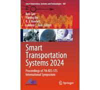 Smart Transportation Systems 2024: Proceedings of 7th KES-STS International Symposium