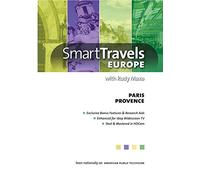 Smart Travels Europe With Rudy Maxa: Paris / Provence [USA] [DVD]