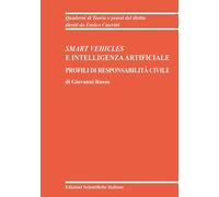 Smart vehicles e intelligenza artificiale. Profili di responsabilità civile (Quaderni di Teoria e prassi del diritto)