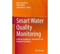 Smart Water Quality Monitoring: Artificial Intelligence, Automation and Analytical Chemistry