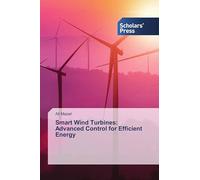 Smart Wind Turbines: Advanced Control for Efficient Energy