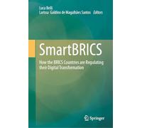 SmartBRICS: How the BRICS Countries are Regulating their Digital Transformation