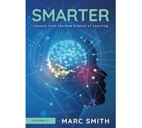 Smarter: Lessons from the New Science of Learning