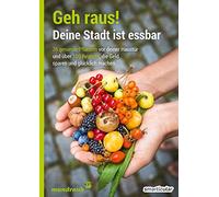 smarticular Ver Geh raus Deine Stadt ist essbar: 36 gesunde Pflan (Tapa blanda)