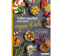 smarticular Ver Selber machen statt kaufen - vegane Küche: 123 vegan (Tapa dura)