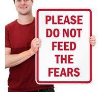 SmartSign by Lyle K2-0027-AL-18x24 Please Do Not Feed The Fears - Señal de aluminio