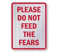 SmartSign by Lyle K2-0027-HI-18x24 Please Do Not Feed The Fears - Señal reflectante de alta intensidad