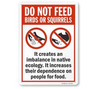 SmartSign Cartel de metal "Do Not Feed Birds or Squirrels - It Creates An Unbalance In Native Ecology", de 14 x 10 pulgadas, aluminio laminado a prueba de óxido, rojo, blanco y negro