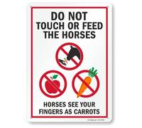 SmartSign Cartel de metal "Do Not Touch Or Feed The Horses - Horses See Your Fingers As Carrots" de 14 x 10 pulgadas, aluminio laminado resistente al óxido, multicolor