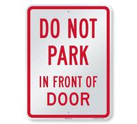 SmartSign Cartel "Do Not Park In Front Of Door", aluminio reflectante de grado 3M