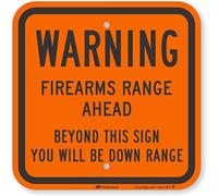 SmartSign Letrero con texto en inglés "Warning - Firearms Range Ahead, Beyond This Sign You Will Be Down Range" | Aluminio reflectante de grado diamante fluorescente de 30,5 x 30,5 cm