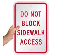 SmartSign Letrero de aluminio, leyenda "Do Not Block Sidewalk Access", 18 pulgadas de alto x 12 pulgadas de ancho, rojo sobre blanco