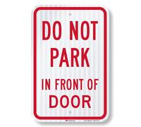 SmartSign Letrero "Do Not Park In Front Of Door" | Aluminio reflectante de grado diamante 3M de 12 x 18 pulgadas
