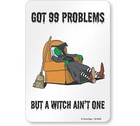 Smartsign S2-0640-PL-10"Got 99 Problems But A WITCH Ain't One" Señal de plástico