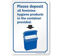 SmartSign" - Señal con texto en inglés "Please Deposit All Feminine Hygiene Products in the Container Provided"
