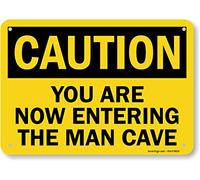 SmartSign - Señal de aluminio con texto en inglés "Caution - You are Now Entering The Man Cave" (7" x 10")