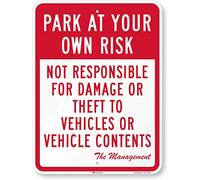 SmartSign - T1-1066-HI Park At Your Own Risk, Not Responsible For Damage Sign By | 18" x 24" 3M High Intensity Grade Reflective Aluminum, Red on White