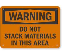SmartSign "Warning - Do Not Stack Materials In This Area" Sign | 7" x 10" Plastic