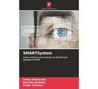 SMARTSystem: Como construir uma empresa de identificação baseada em RFID
