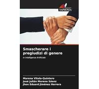 Smascherare i pregiudizi di genere: in Intelligenza Artificiale