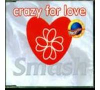 Smash - Crazy for Love [Import]