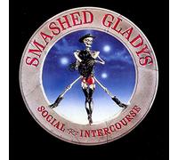 Smashed Gladys - Social Intercourse