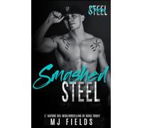 Smashed Steel: Men of Steel- 2nd Generazione