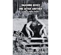 Smashing Boxes One After Another: A Gift to Finding Yourself