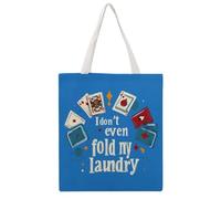 SMAZDFXX Bolsa de lona reutilizable con estampado Poker I Don't Even Fold My Laundry (15" x 16")