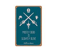 SMAZDFXX Letrero metálico de hojalata de 20 x 30 cm - La princesa prometida - Mayormente muerta, ligeramente viva - Placa metálica para cafetería, bar y decoración de pared del hogar