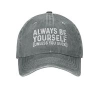 SMAZDFXX Sé tú Mismo a Menos Que Seas un asco. Gorra de papá para Mujer, Gorra Vintage.