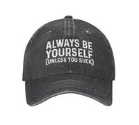 SMAZDFXX Sé tú Mismo a Menos Que Seas un asco. Gorra de papá para Mujer, Gorra Vintage.