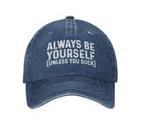SMAZDFXX Sé tú Mismo a Menos Que Seas un asco. Gorra de papá para Mujer, Gorra Vintage.