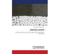 Smear Layer: 5 Microns of Chaos: The Tiny Layer That Complicates Everything