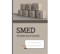 SMED workshop book: Notebook for your SMED activities | Observation and improvement of changeovers | Lean & manufacturing | template to fill in | 6 x 9 p