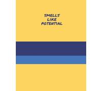 Smells Like Potential: Ted Lasso 8.5x11 Lined Notebook | Journal | Diary, Perfect Gift for AFC Richmond Soccer Fans