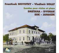 Smetana - Dvorak - Suk - Janacek - Novotny-Holly Sonates Pour Violon Et Piano